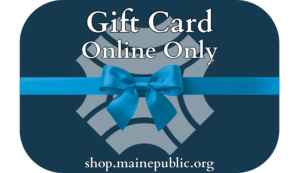 Maine Public Store Gift Card